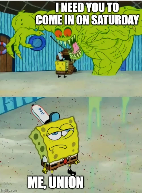 Union workers and demanding bosses.