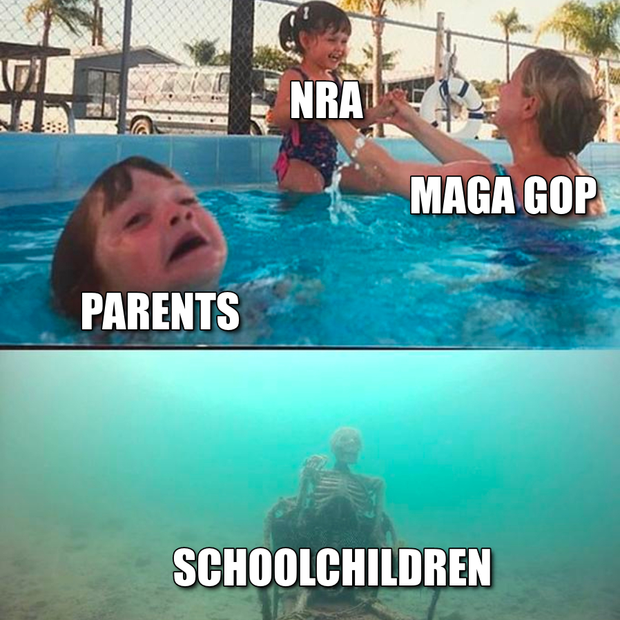 MAGA GOP supporting the NRA and not children meme