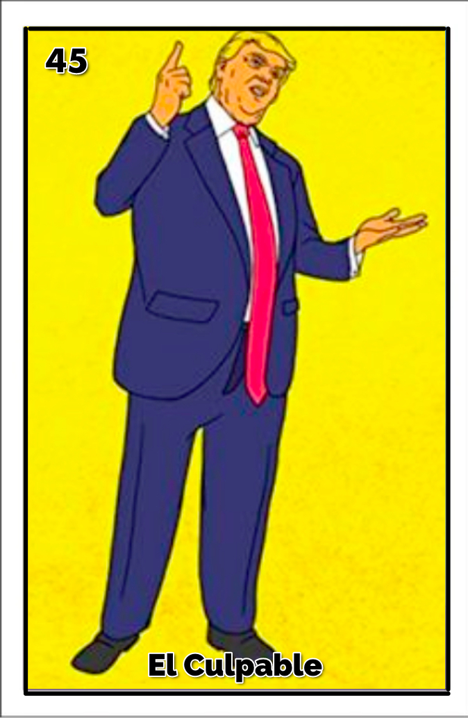 Trump El Culpable Loteria card meme