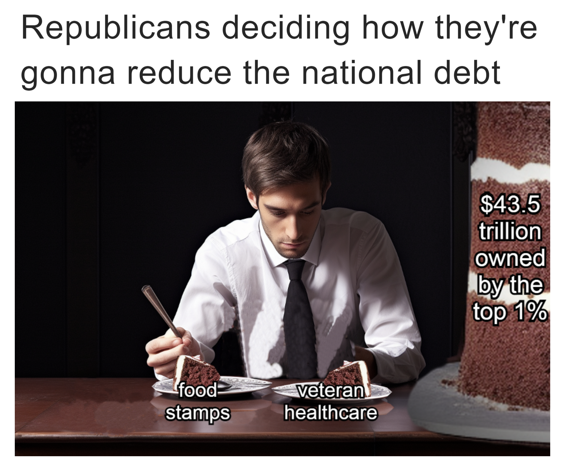 Republicans deciding how they're gonna reduce the national debt meme