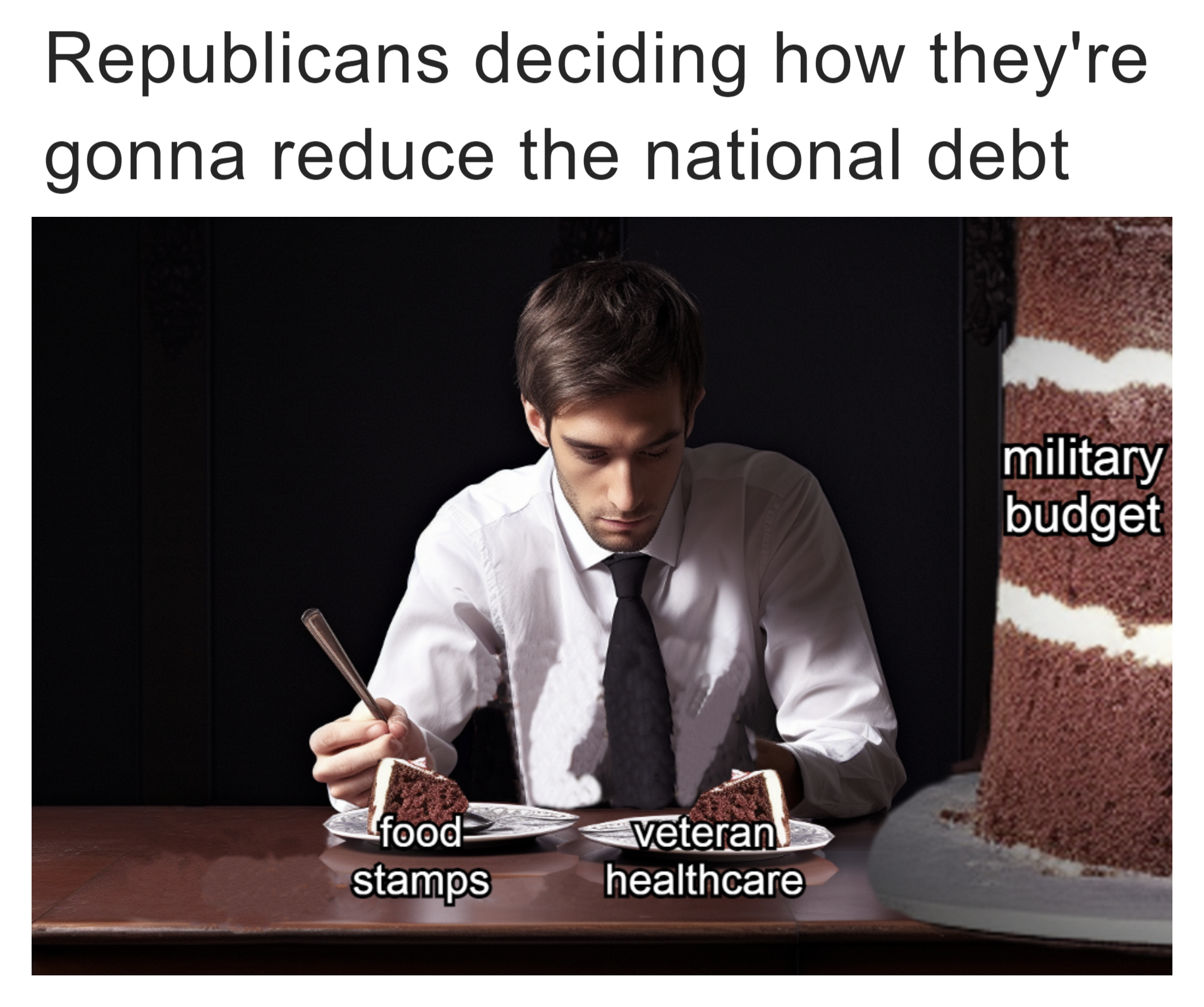 Republicans deciding how they're gonna reduce the national debt meme