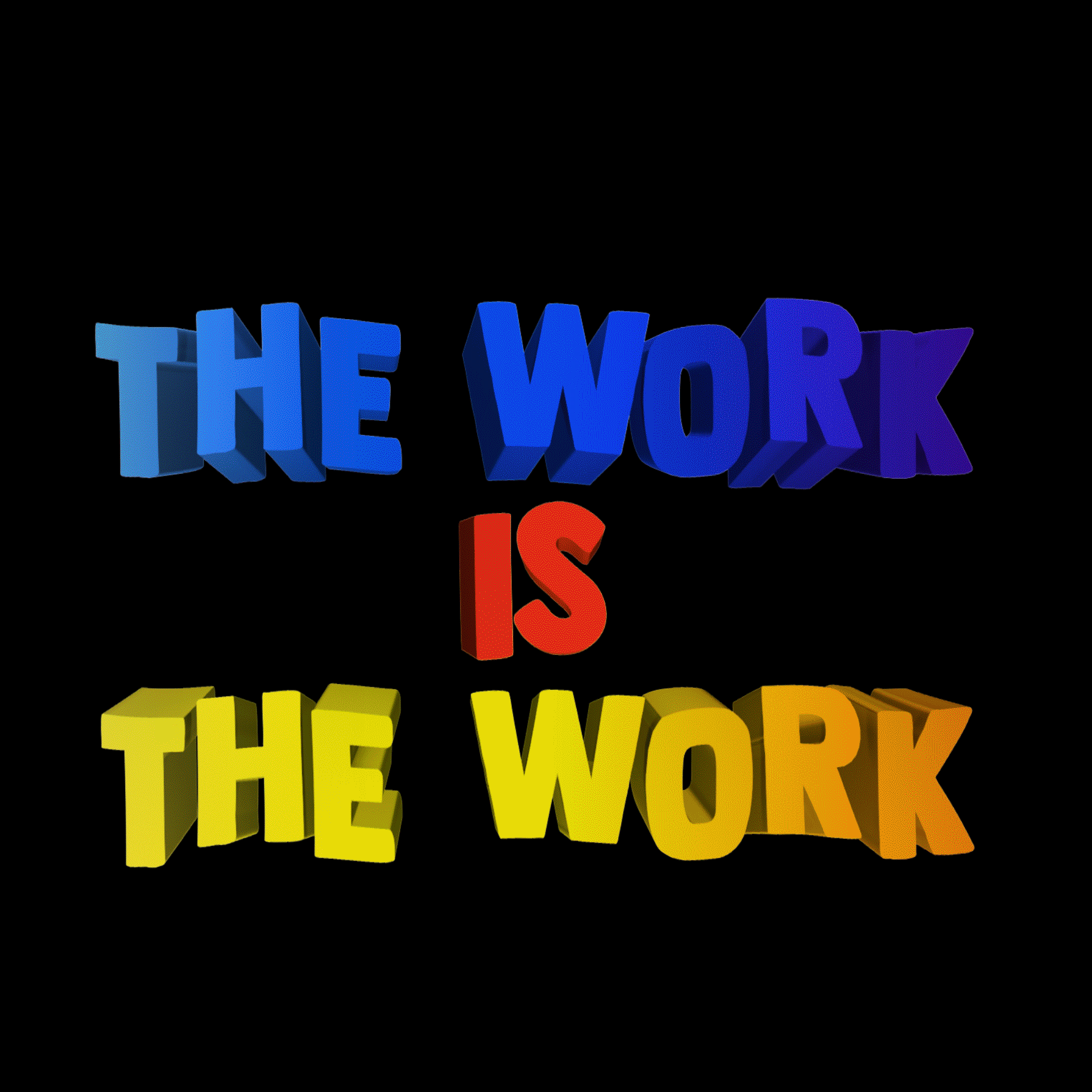 The work is the work