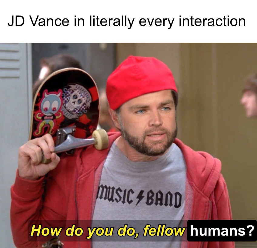 JD Vance every interaction meme