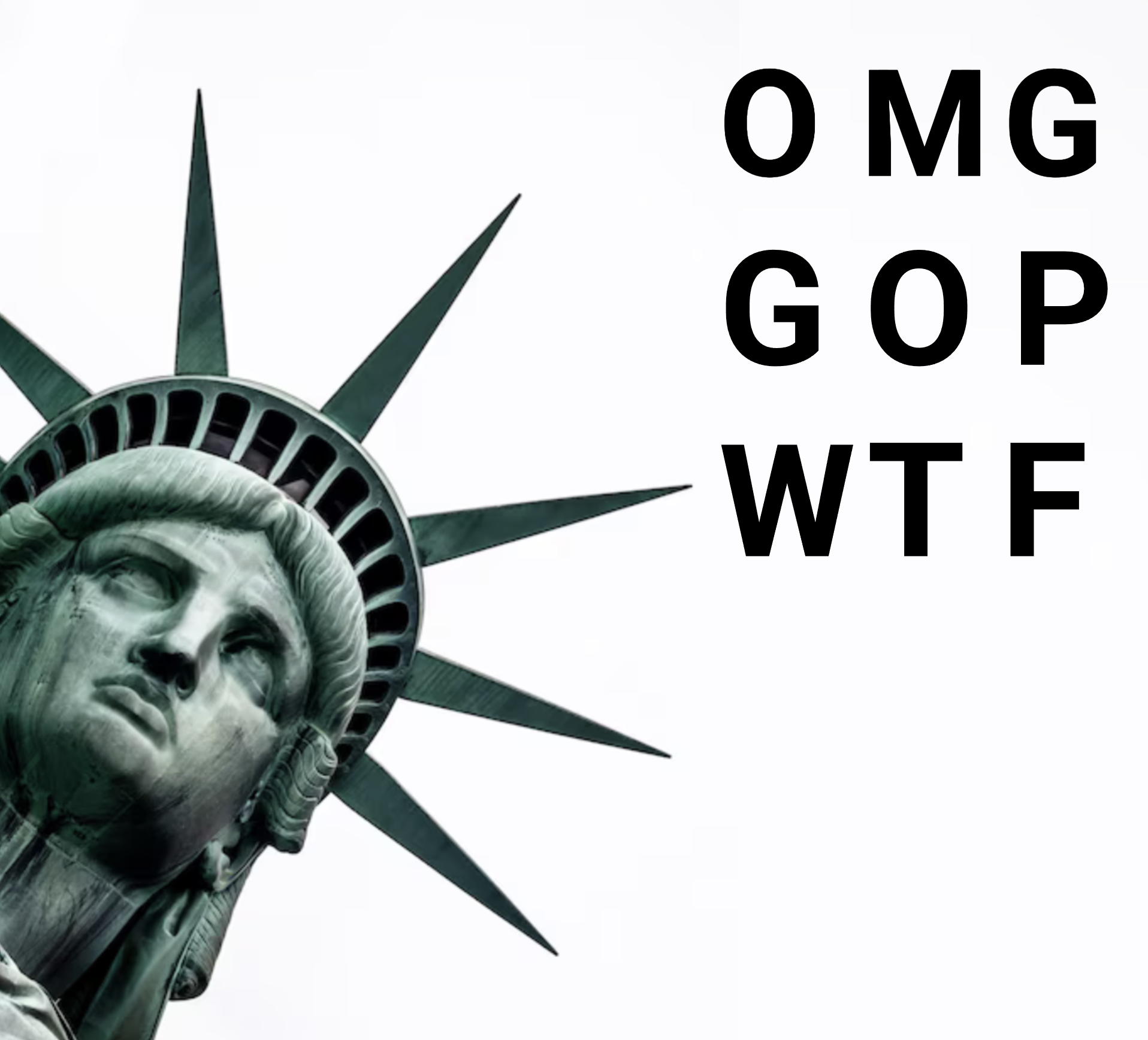 Statue of liberty omg gop wtf meme