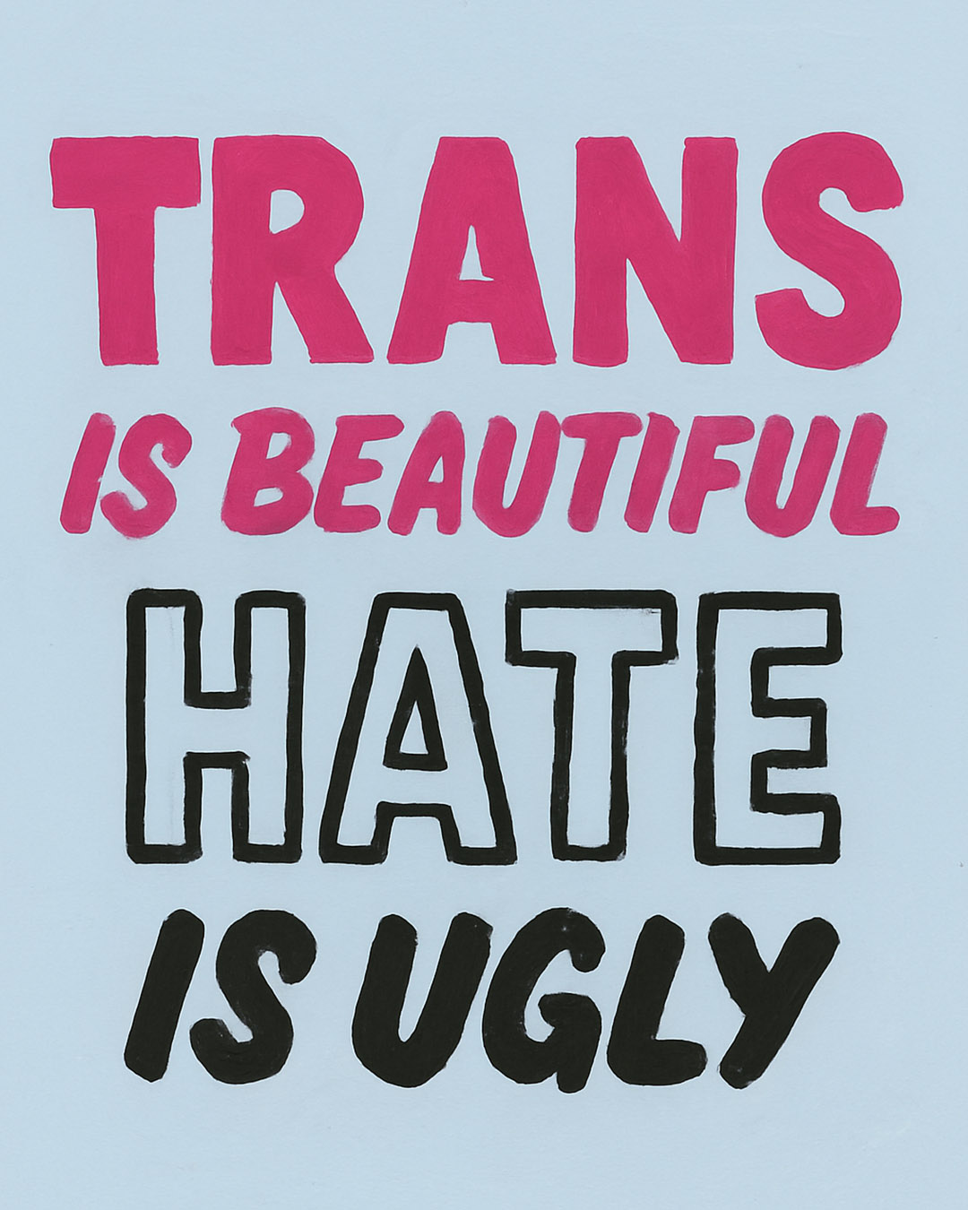 Trans is beautiful hate is ugly, poster