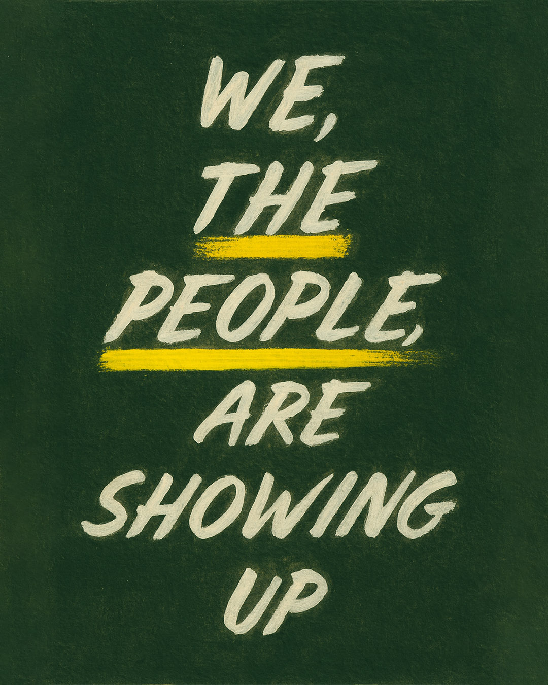 We the people are showing up, poster